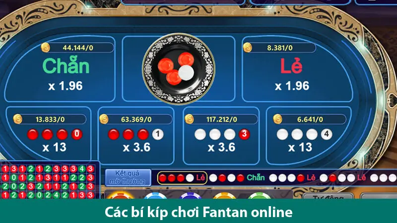 Khám phá ưu điểm của Fan tan đổi thưởng trực tuyến cùng cách chơi và các bí kíp chiến thắng